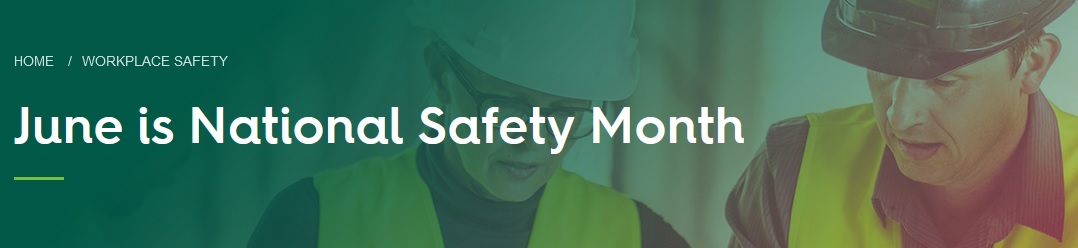 Ku-ehs June Safety Tip: Nsc's June National Safety Month-safeatwork 